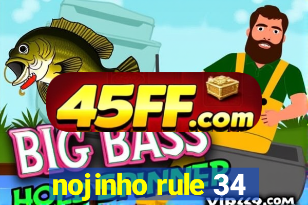 nojinho rule 34